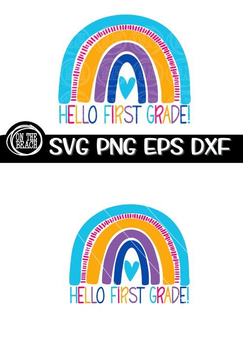 Hello First Grade Rainbow SVG PNG EPS DXF Back To School SVG - So Fontsy