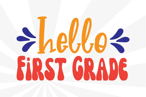 Hello First Grade SVG Craftlabsvg24 