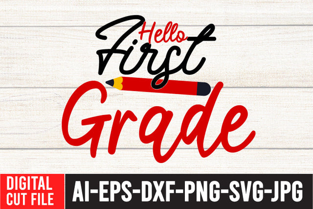 Hello First Grade SVG Cut File SVG BlackCatsMedia 