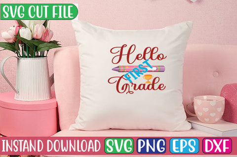 Hello First Grade SVG Cut File SVG Studio Innate 