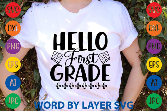Hello First Grade SVG Design SVG Rafiqul20606 