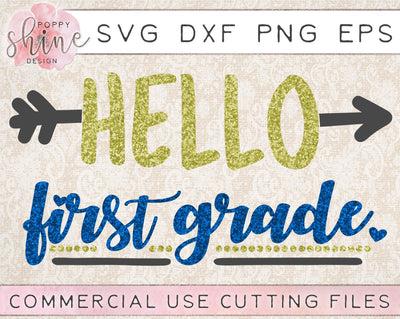 Hello First Grade SVG Poppy Shine Design 
