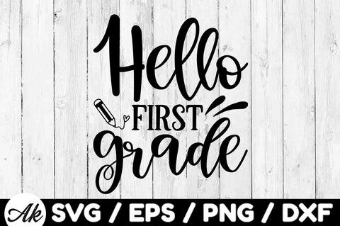 Hello first grade svg SVG akazaddesign 