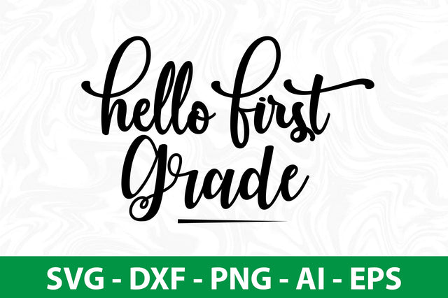 Hello First Grade svg SVG orpitasn 