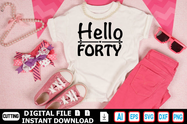 Hello Forty SVG Craftlabsvg24 