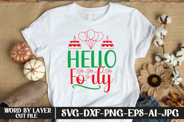 Hello Forty SVG CUT FILE SVG MStudio 