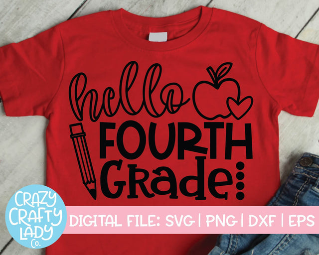 Hello Fourth Grade | Back to School Quote SVG Cut File SVG Crazy Crafty Lady Co. 