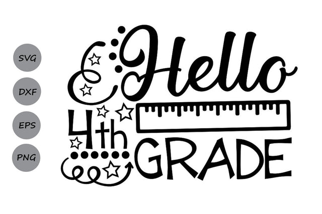 Hello Fourth Grade| Back To School SVG Cutting Files SVG CosmosFineArt 
