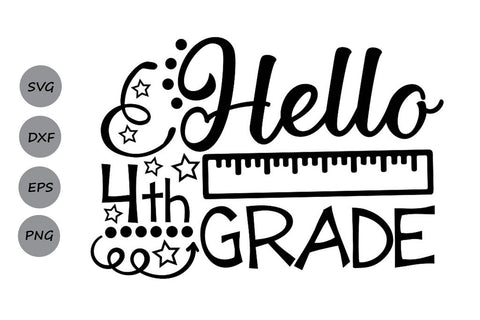 Hello Fourth Grade| Back To School SVG Cutting Files SVG CosmosFineArt 