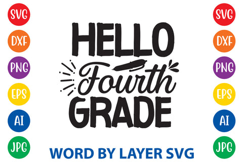 Hello Fourth Grade, Back To School SVG Design SVG Rafiqul20606 
