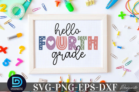 Hello fourth grade, Back to School SVG SVG DESIGNISTIC 