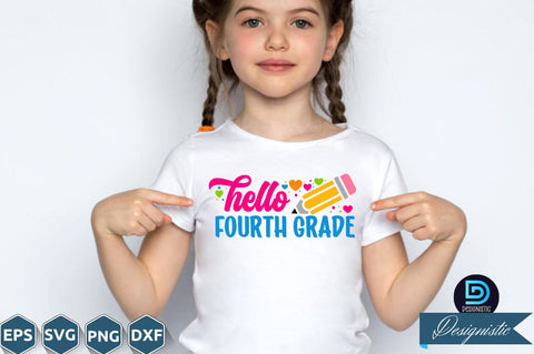 Hello fourth grade, Back to School SVG SVG DESIGNISTIC 