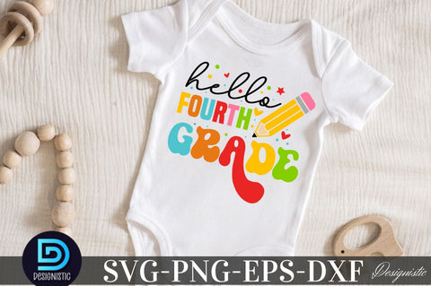 Hello fourth grade , Back to School SVG SVG DESIGNISTIC 