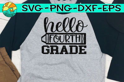 Hello Fourth Grade - Crayon - SVG PNG EPS DXF SVG On the Beach Boutique 