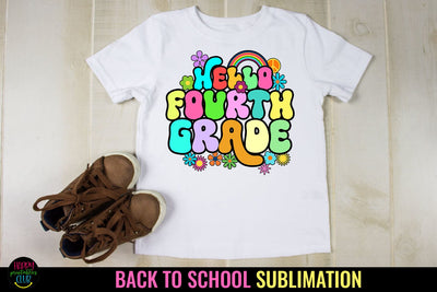 Hello Fourth Grade First Day School PNG I Back to School PNG Sublimation Happy Printables Club 