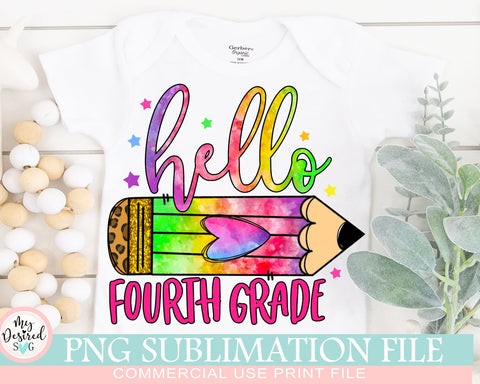 Hello Fourth Grade PNG, School Designs, Back to School 4th grade Design, Fourth Grade Shirt, Gift for Teachers, Sublimation Designs Downloads Sublimation MyDesiredSVG 