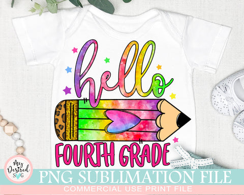 Hello Fourth Grade PNG, School Designs, Back to School 4th grade Design, Fourth Grade Shirt, Gift for Teachers, Sublimation Designs Downloads Sublimation MyDesiredSVG 