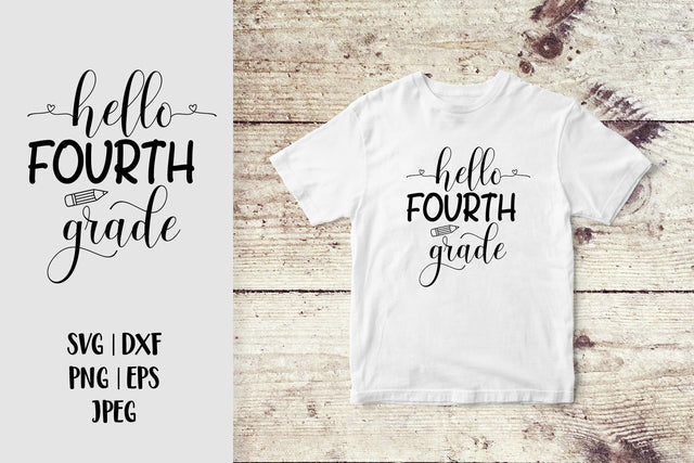 Hello Fourth Grade SVG. 4th Grade. 1st Day of School SVG SVG LaBelezoka 