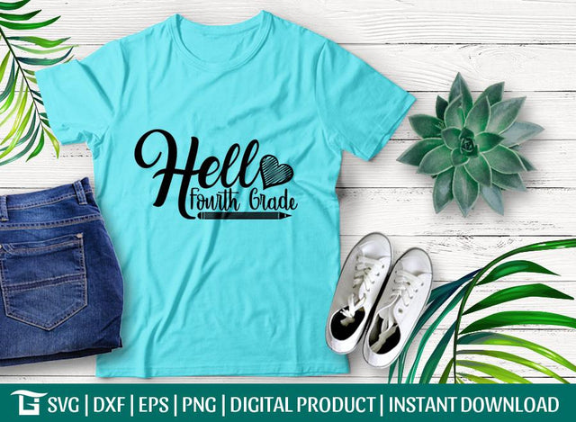 Hello Fourth Grade Svg Cut File, B ackTo School Svg, Teacher Svg, Teacher Grade Svg, Tshirt Design, SVG ETC Craft 