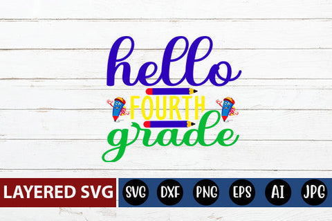 Hello Fourth Grade SVG cut file SVG Blessedprint 