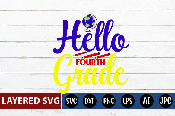 Hello Fourth Grade SVG cut file SVG Blessedprint 