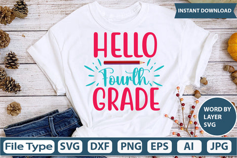 Hello Fourth Grade Svg Cut File SVG DesignPlante 503 