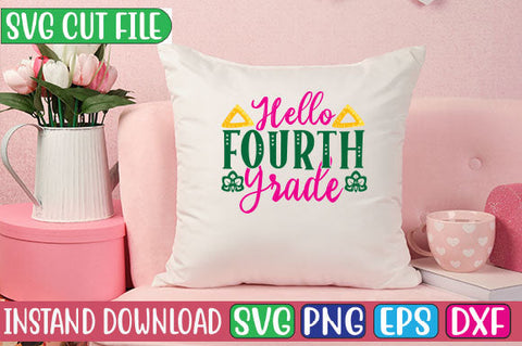 Hello Fourth Grade SVG Cut File SVGs, Quotes and Sayings, Food & Drink, Holiday,On Sale, SVG Studio Innate 