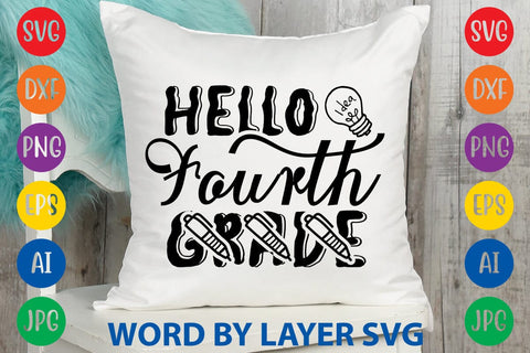 Hello Fourth Grade SVG Design SVG Rafiqul20606 