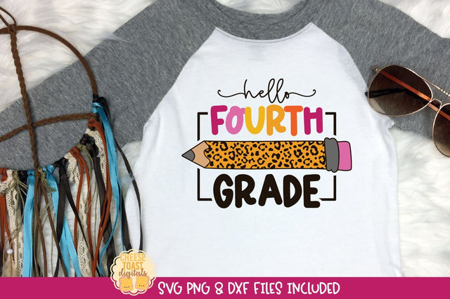 Hello Fourth Grade SVG | School Leopard Print Pencil Design SVG Cheese Toast Digitals 