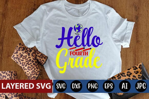 Hello Fourth GradeSvg cut file SVG Blessedprint 