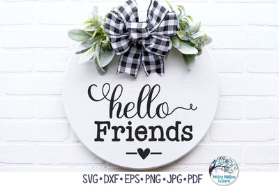 Hello Friends SVG SVG Wispy Willow Designs 