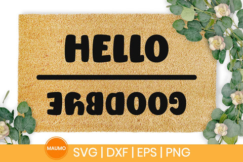 Hello goodbye, doormat svg quote SVG Maumo Designs 