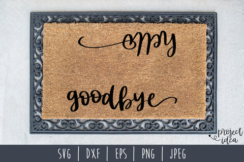 Hello Goodbye Doormat SVG SavoringSurprises 