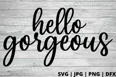 Hello Gorgeous SVG Good Morning Chaos 