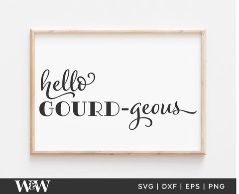 Hello Gourdgeous SVG | Fall Sign SVG SVG Wood And Walt 