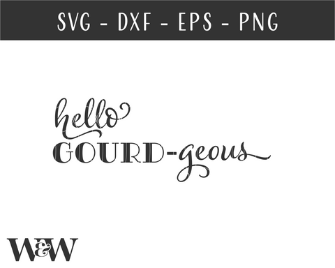 Hello Gourdgeous SVG | Fall Sign SVG SVG Wood And Walt 