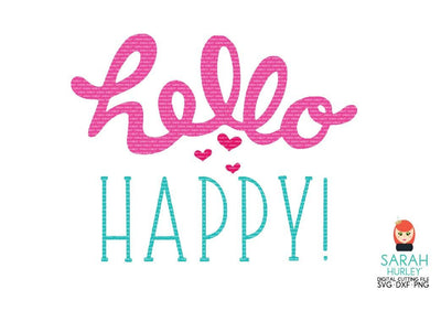 Hello Happy SVG Sarah Hurley 