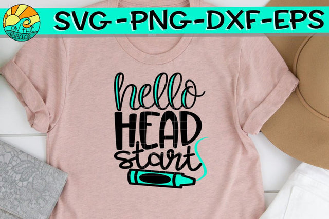 Hello Head Start - Crayon - SVG PNG EPS DXF SVG On the Beach Boutique 