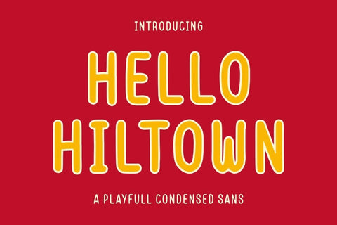Hello Hiltown – Playfull Condensed Font Good Java 