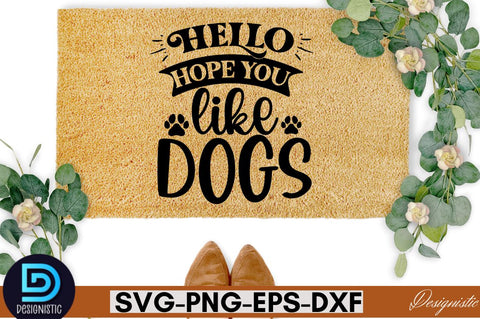 Hello hope you like dogs SVG SVG DESIGNISTIC 