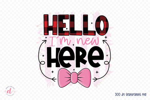 Hello I'm New Here, Baby Sublimation Design Sublimation CraftLabSVG 
