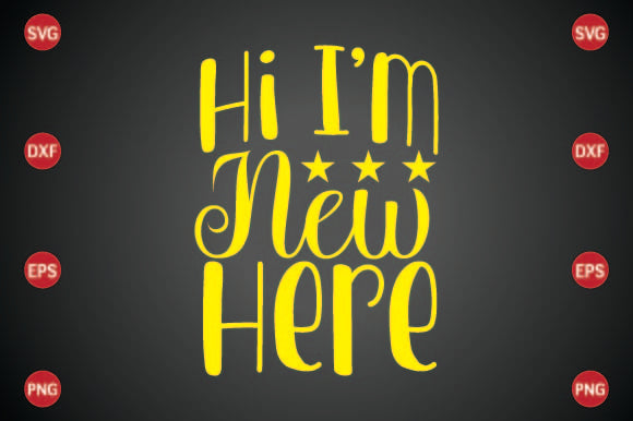 Hello I'm New Here SVG CraftlabSvg29 