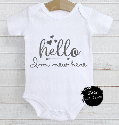 Hello I'm New Here svg, New Baby svg, New born baby svg, Baby Onesie svg, DXF, EPS, PNG SVG MaiamiiiSVG 