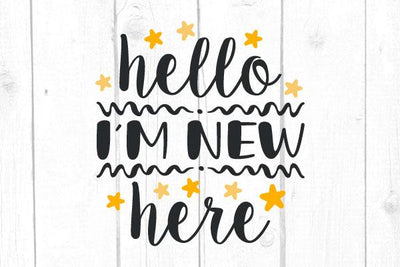 Hello I’m New Here Svg SVG cricutfilesmg 