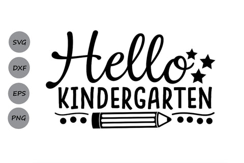 Hello Kindergarten| Back to school SVG Cutting Files SVG CosmosFineArt 
