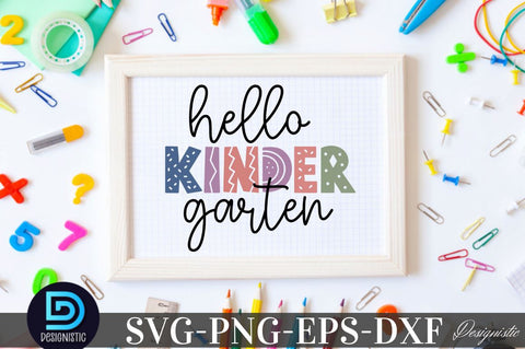 Hello kindergarten, Back to School SVG SVG DESIGNISTIC 