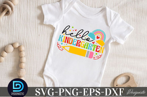 Hello Kindergarten , Back to School SVG SVG DESIGNISTIC 