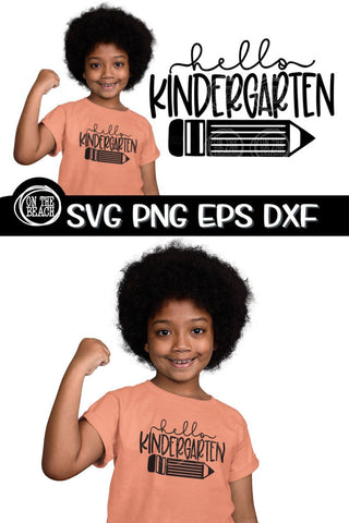 Hello Kindergarten - Pencil - Back To School SVG PNG EPS DXF SVG On the Beach Boutique 