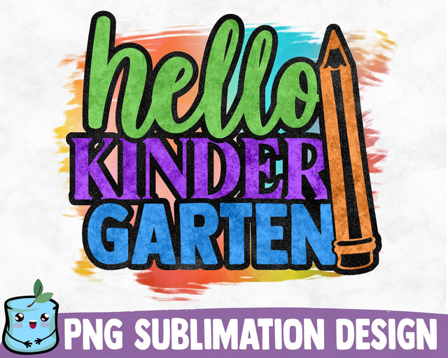 Hello Kindergarten Sublimation Design Sublimation MintyMarshmallows 