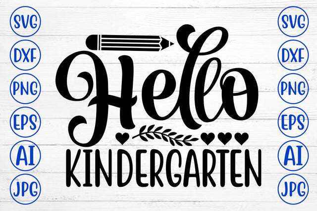 Hello Kindergarten SVG Cut File SVG Syaman 